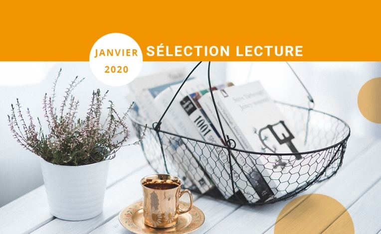 Notre sélection de lecture janvier 2020